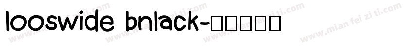 looswide bnlack字体转换